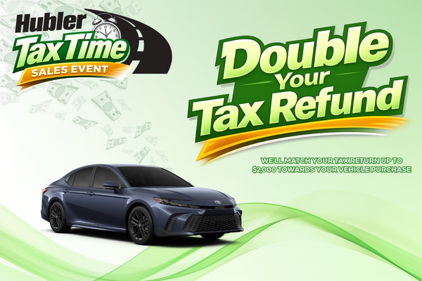 Hubler Toyota Tax Time Sales Event