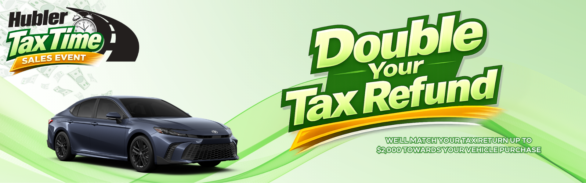 Hubler Toyota Tax Time Sales Event